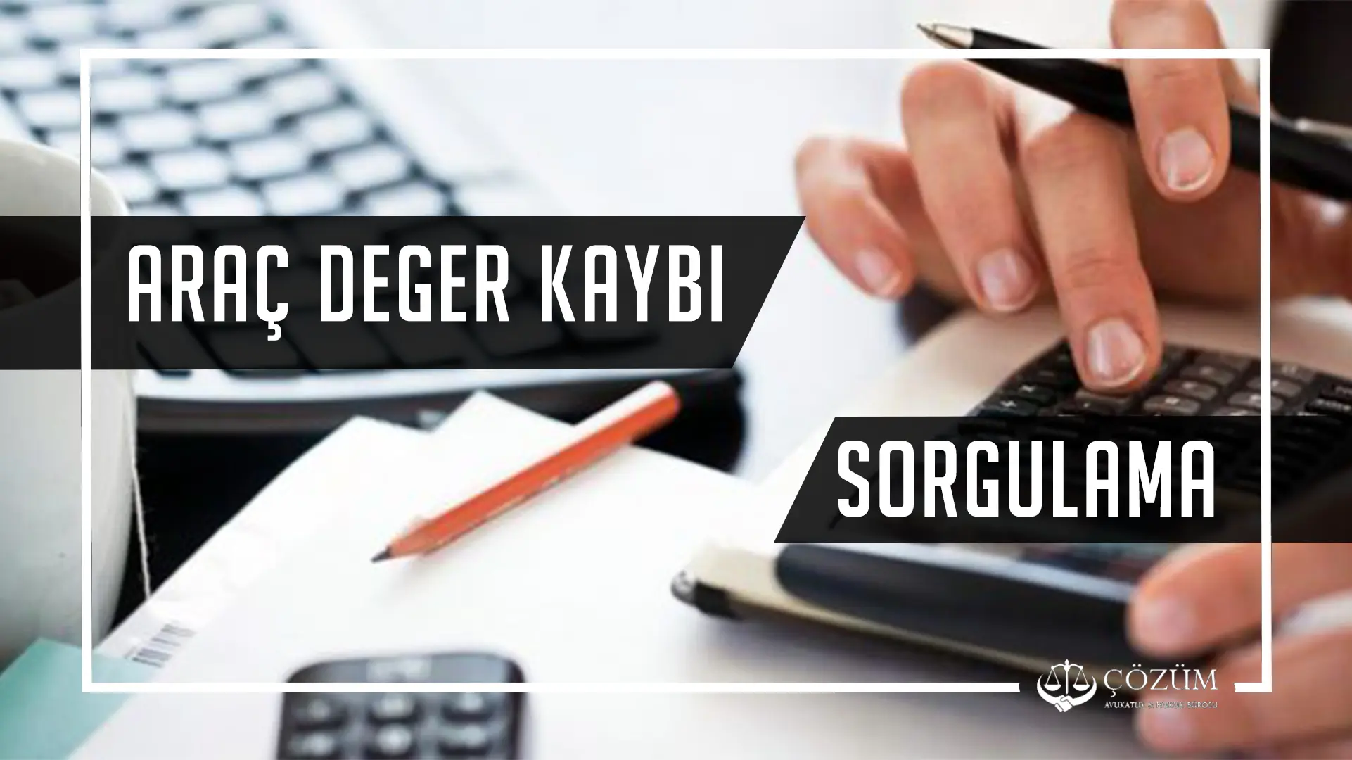 Arac Deger Kaybi Sorgulama