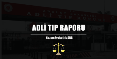 Adli Tıp Raporu