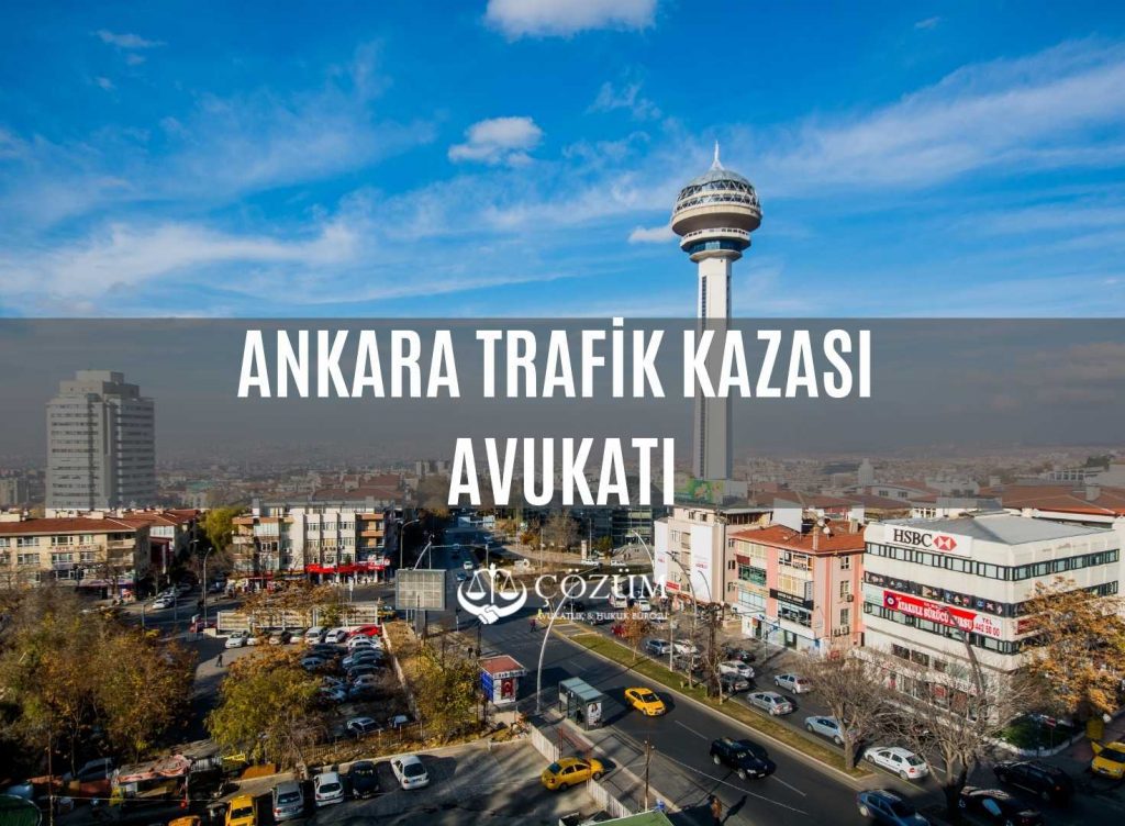 Ankara Trafik Kazası Avukatı