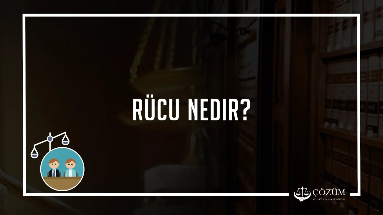 Rücu Nedir?