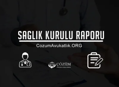 Sağlık Kurulu Raporu