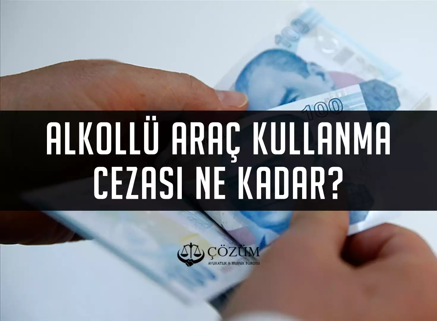Alkollü Araç Kullanma Cezası Ne Kadar?