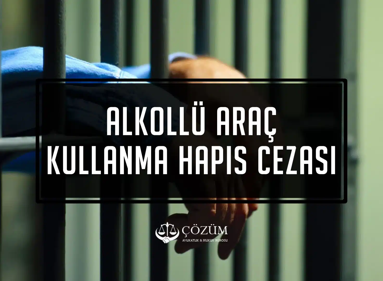 Alkollü Araç Kullanma Hapis Cezası