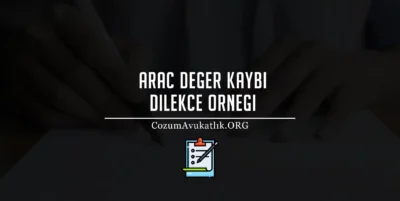 Araç Değer Kaybı Dilekçe Örneği
