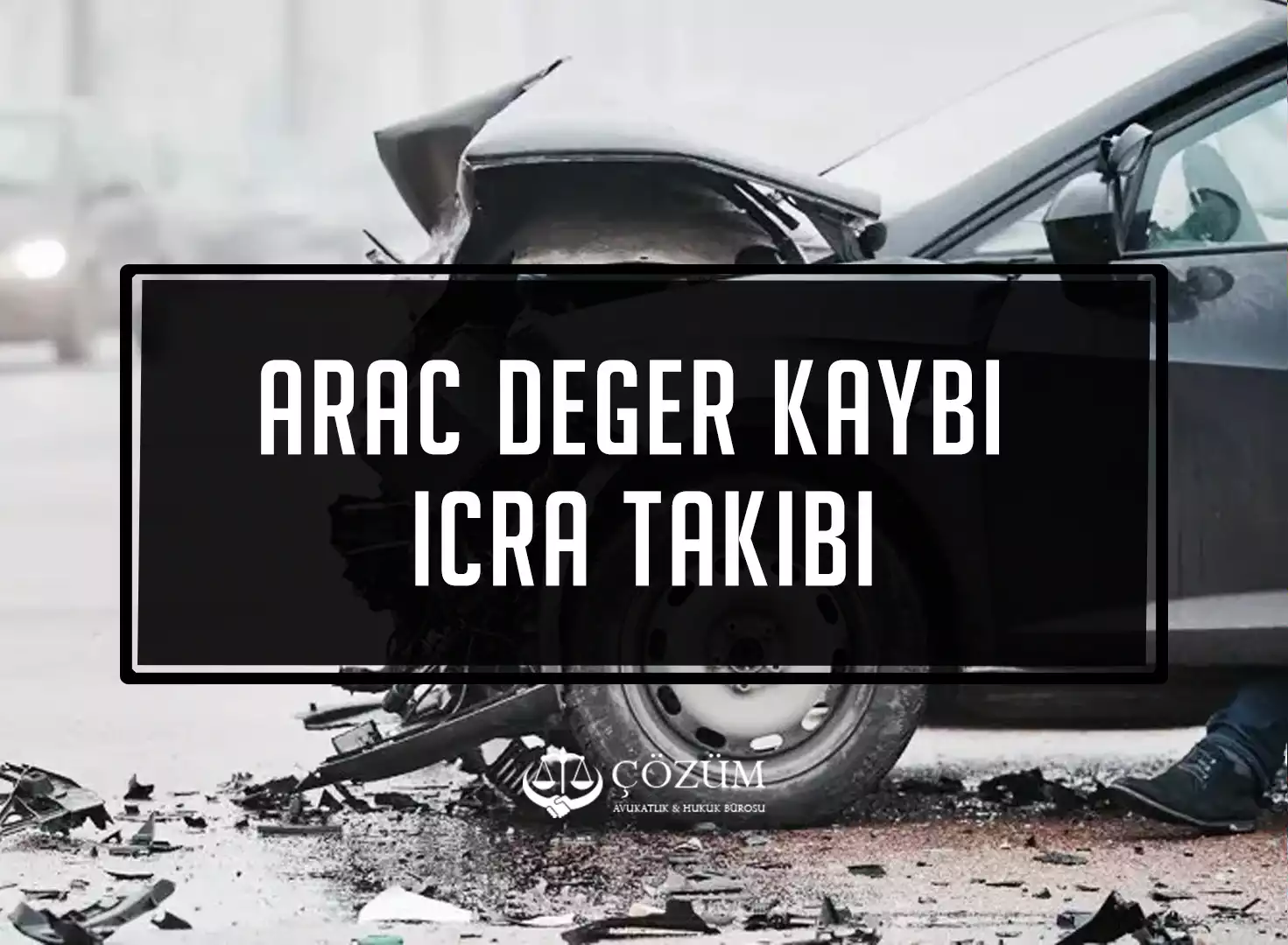 Araç Değer Kaybı İcra Takibi