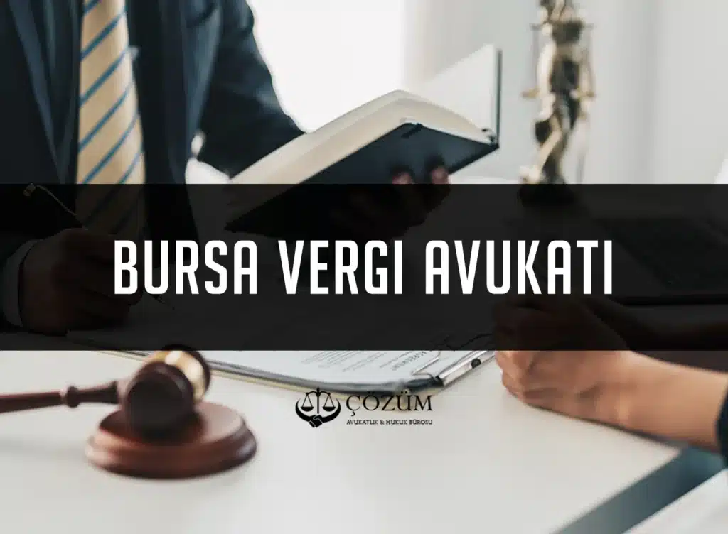 Bursa Vergi Avukatı