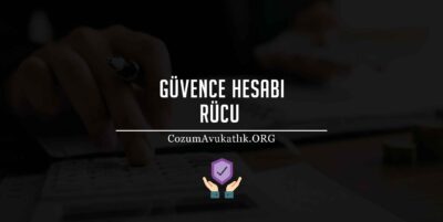 Güvence Hesabı Rücu