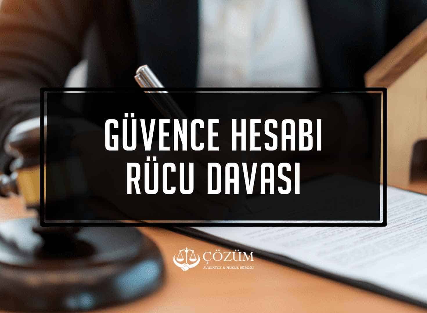 Güvence Hesabı Rücu Davası