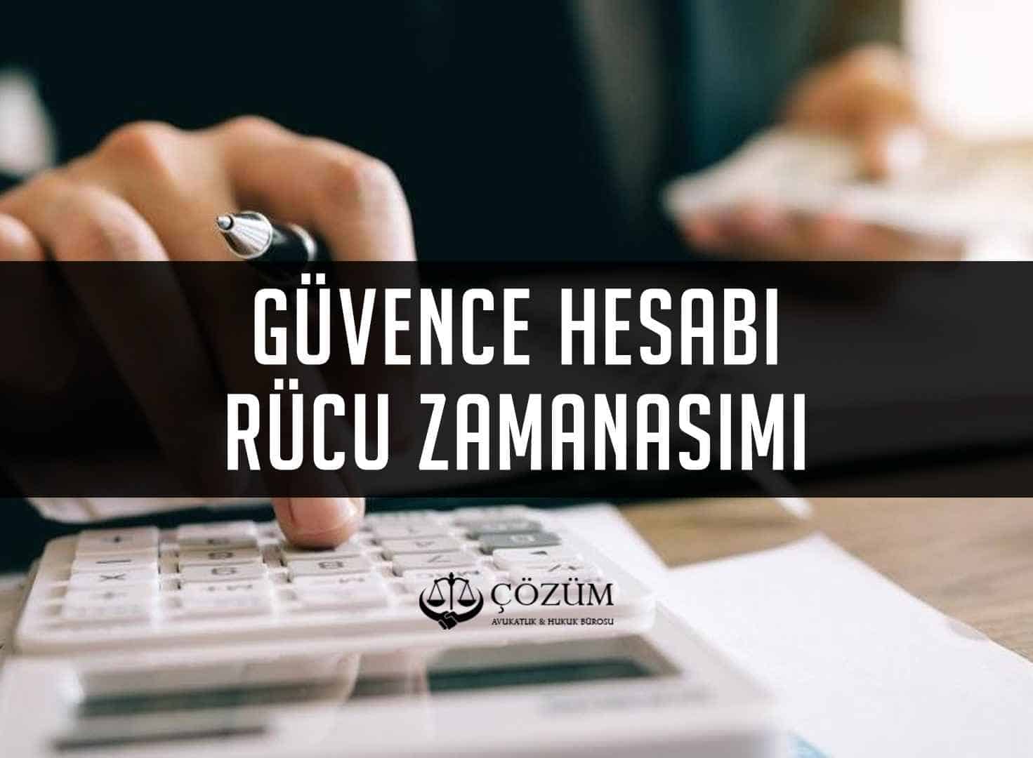 Güvence Hesabı Rücu Zamanaşımı