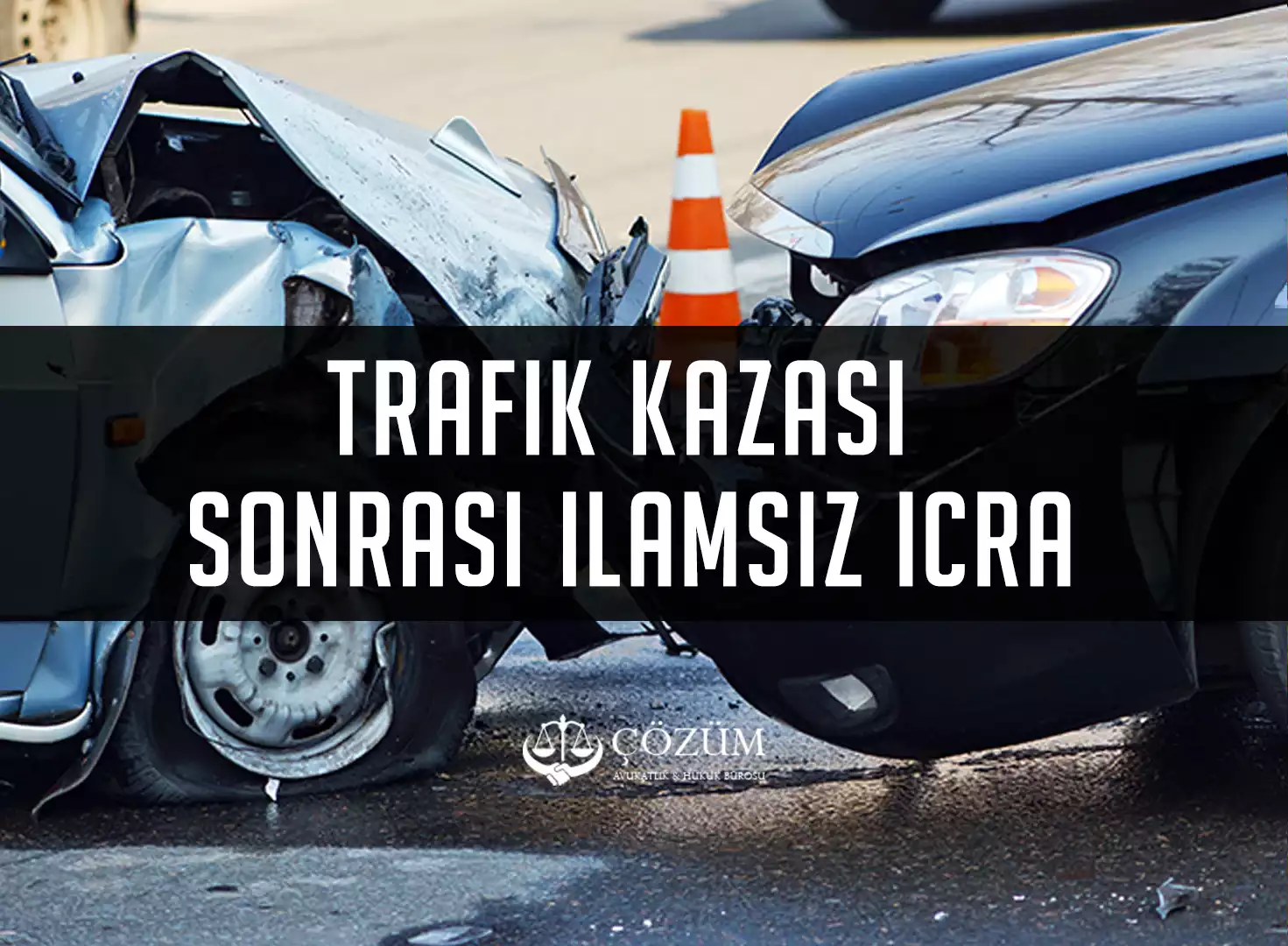 Trafik Kazası Sonrası İlamsız İcra