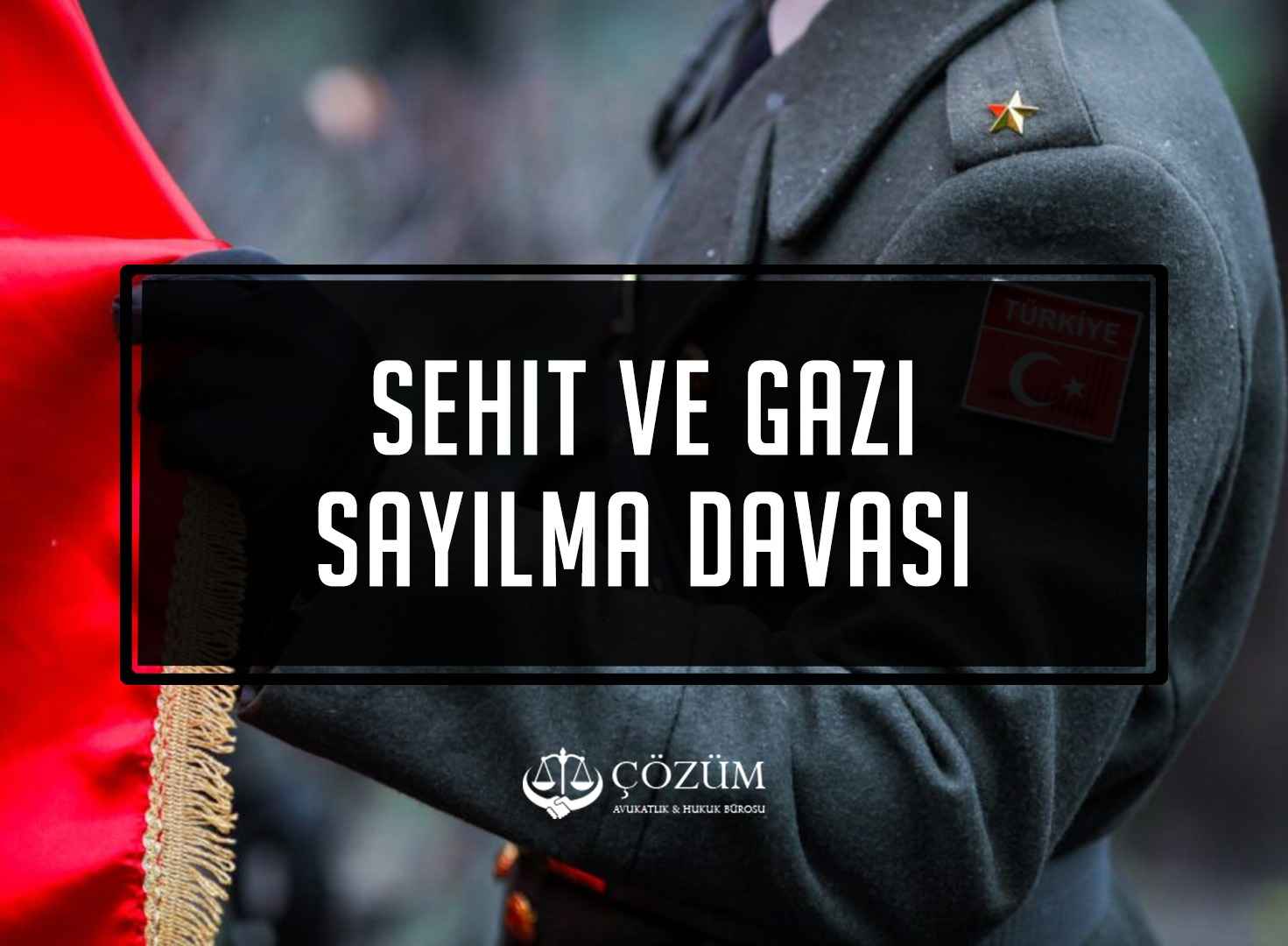 Şehit ve Gazi Sayılma Davası
