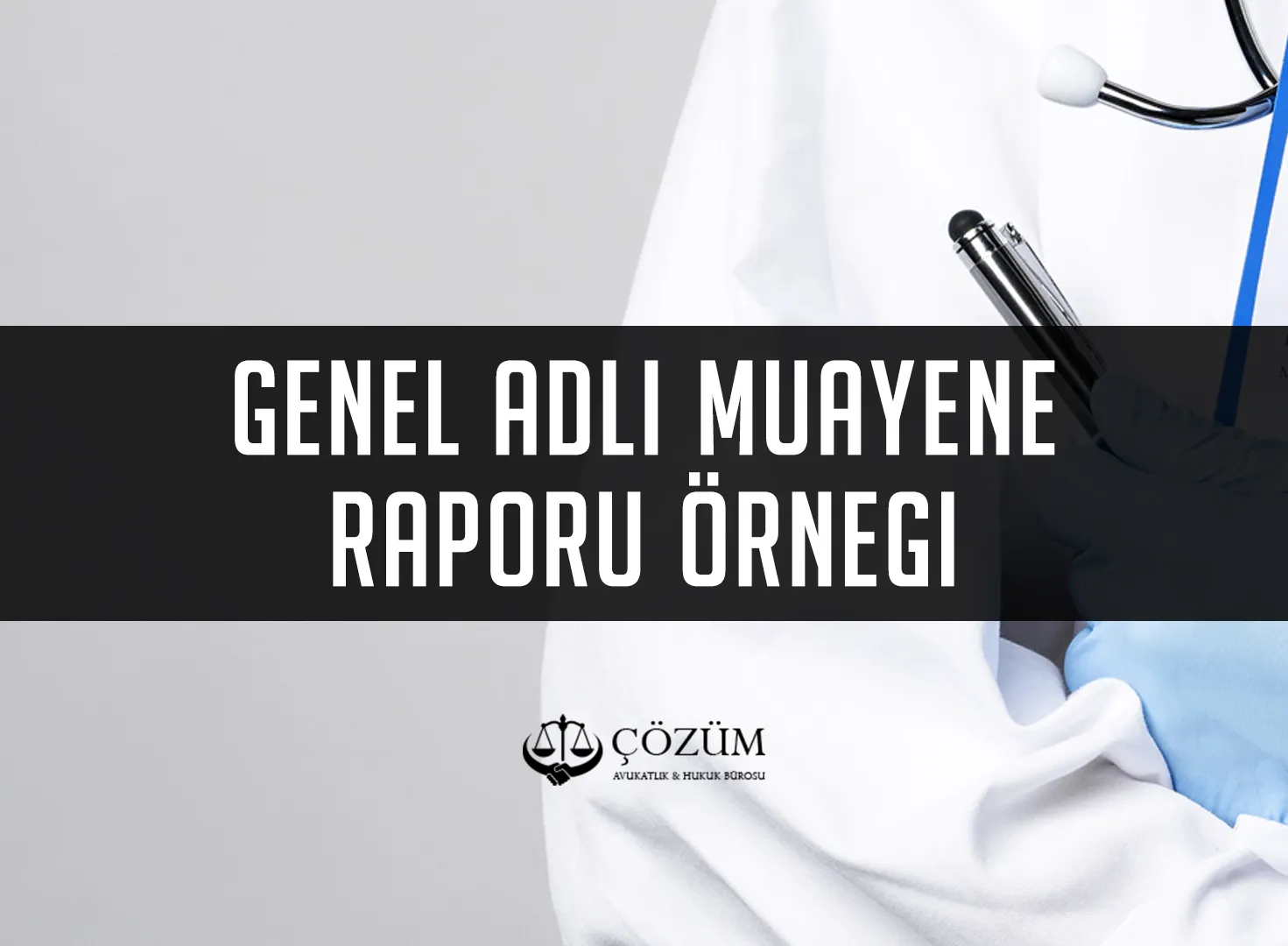 Genel Adli Muayene Raporu Örneği