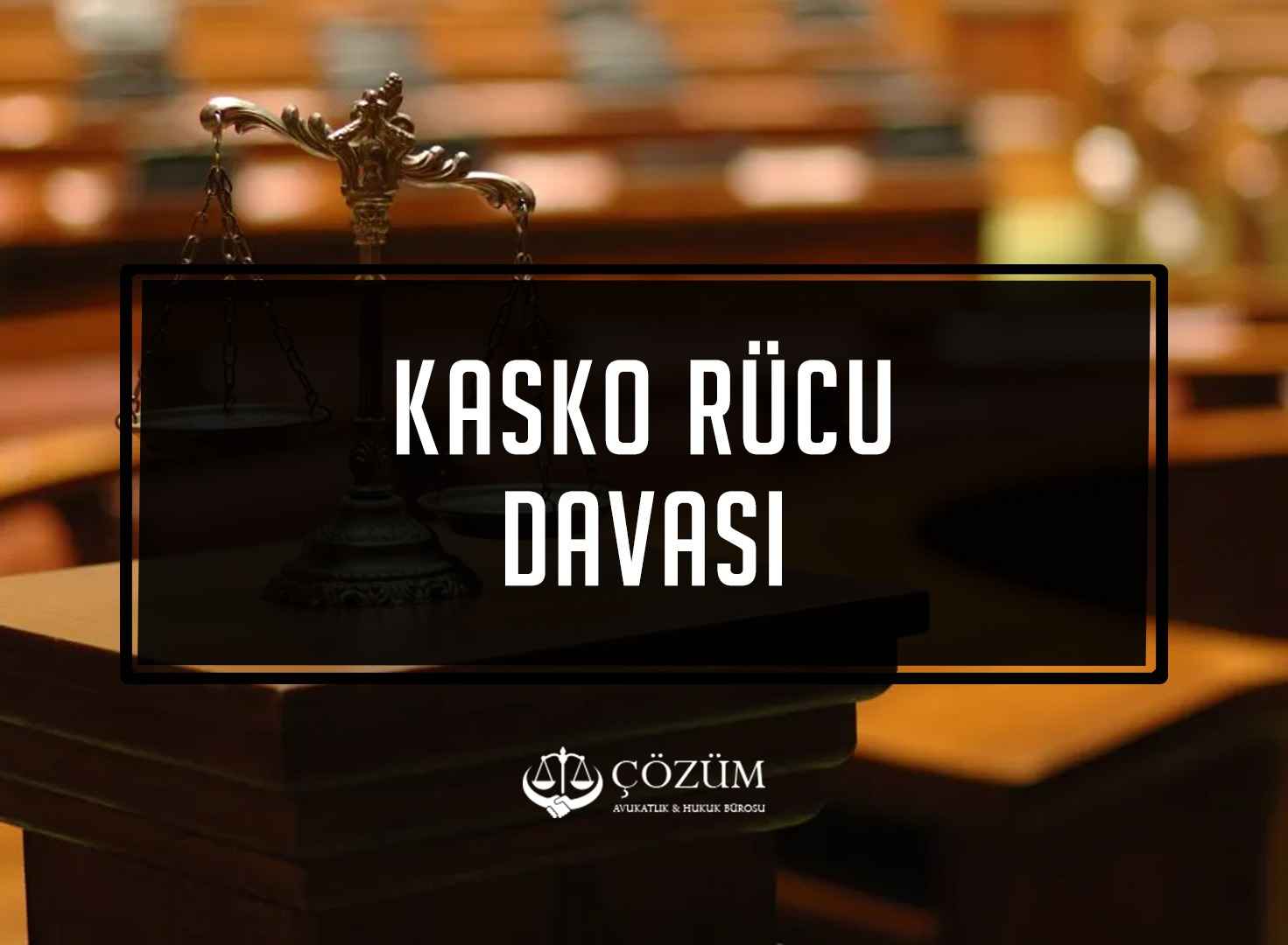 Kasko Rücu Davası