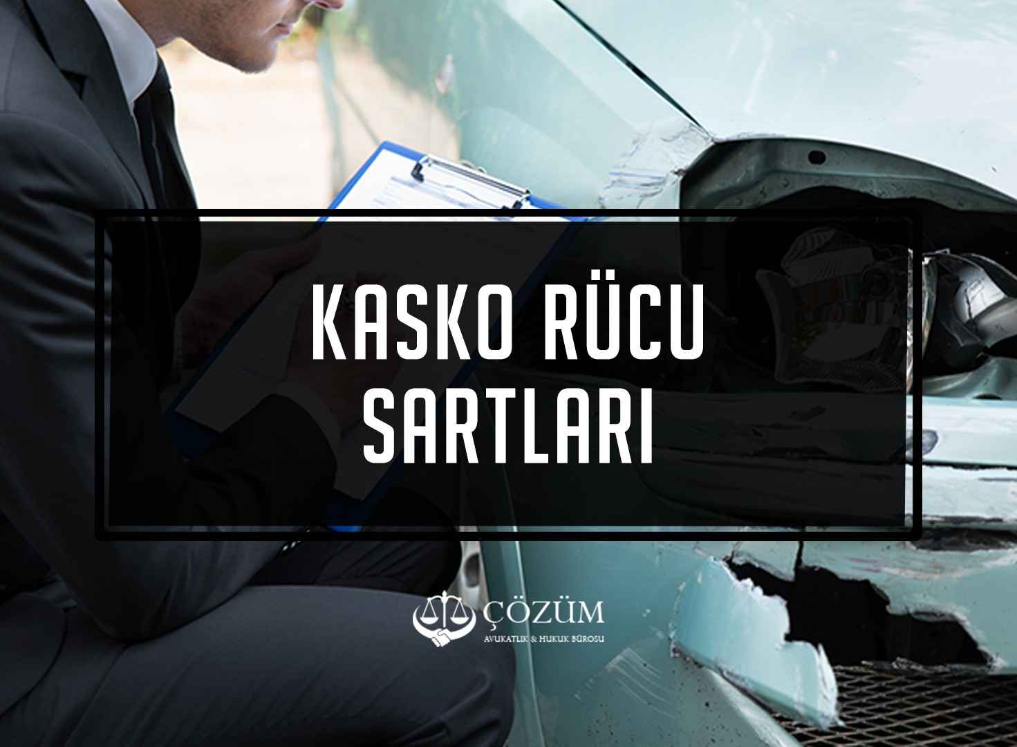 Kasko Rücu Şartları