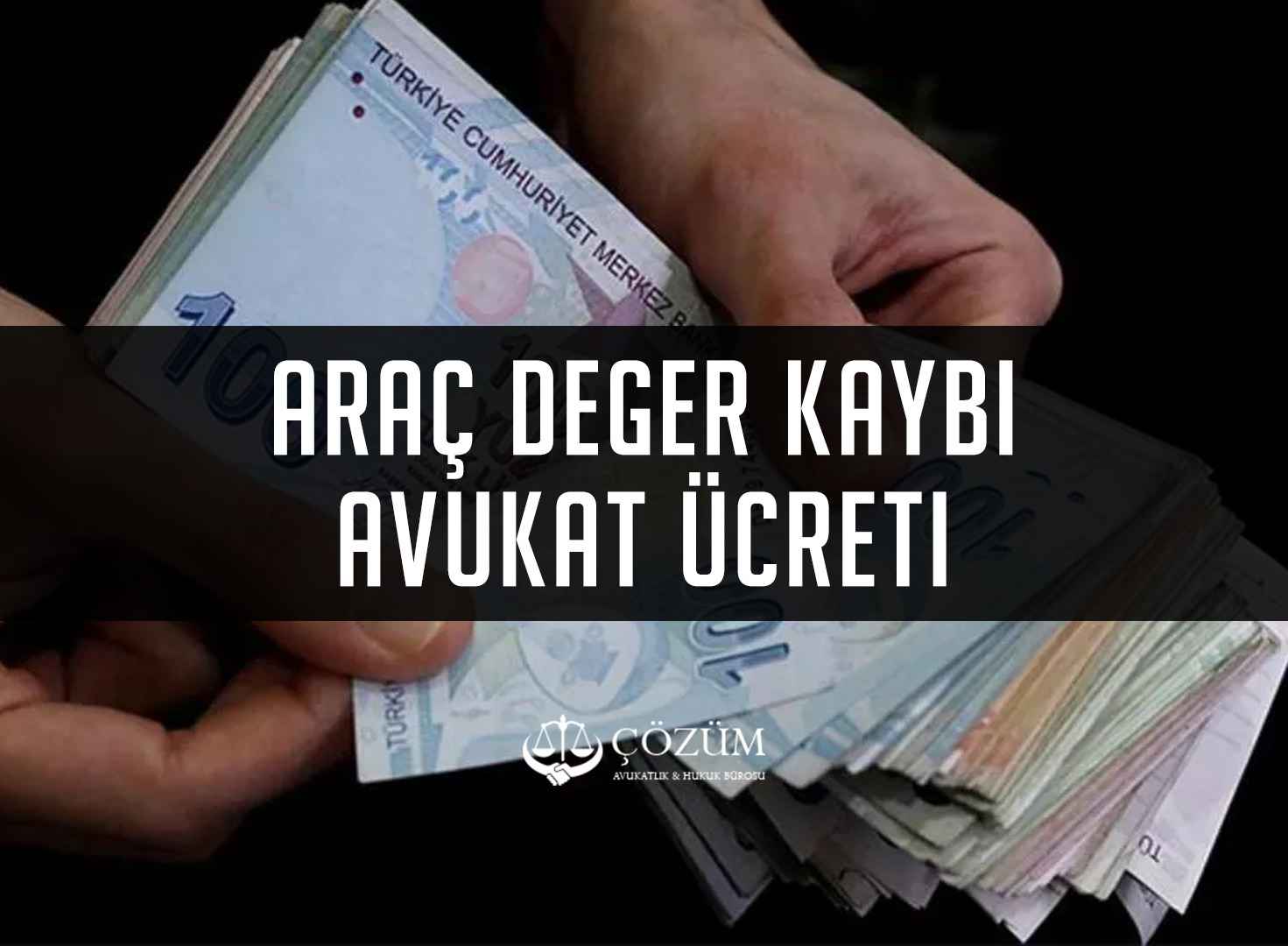 Araç Değer Kaybı Avukat Ücreti