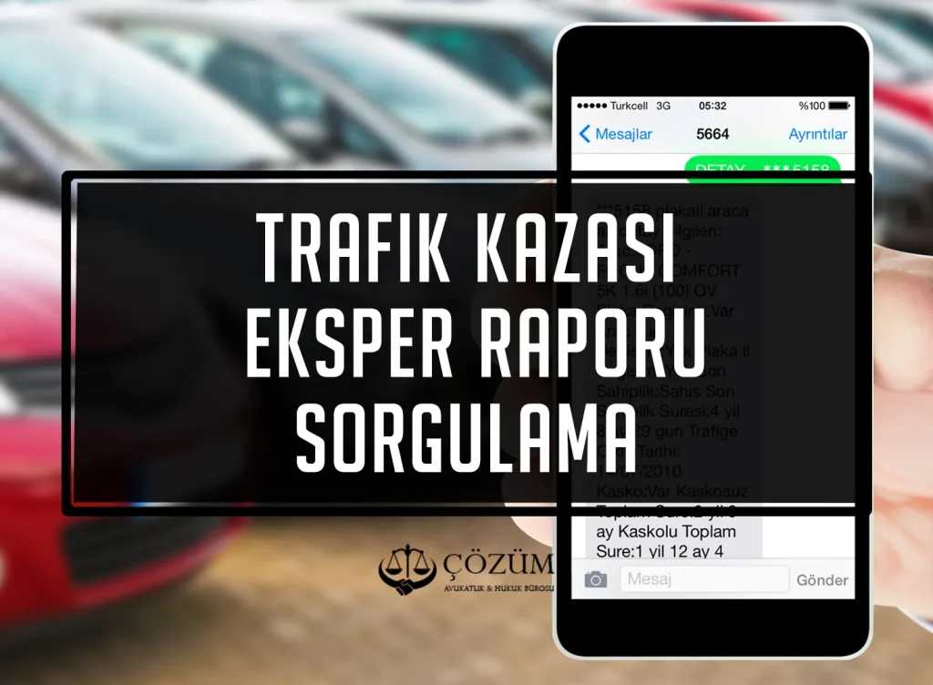 Trafik Kazası Eksper Raporu Sorgulama