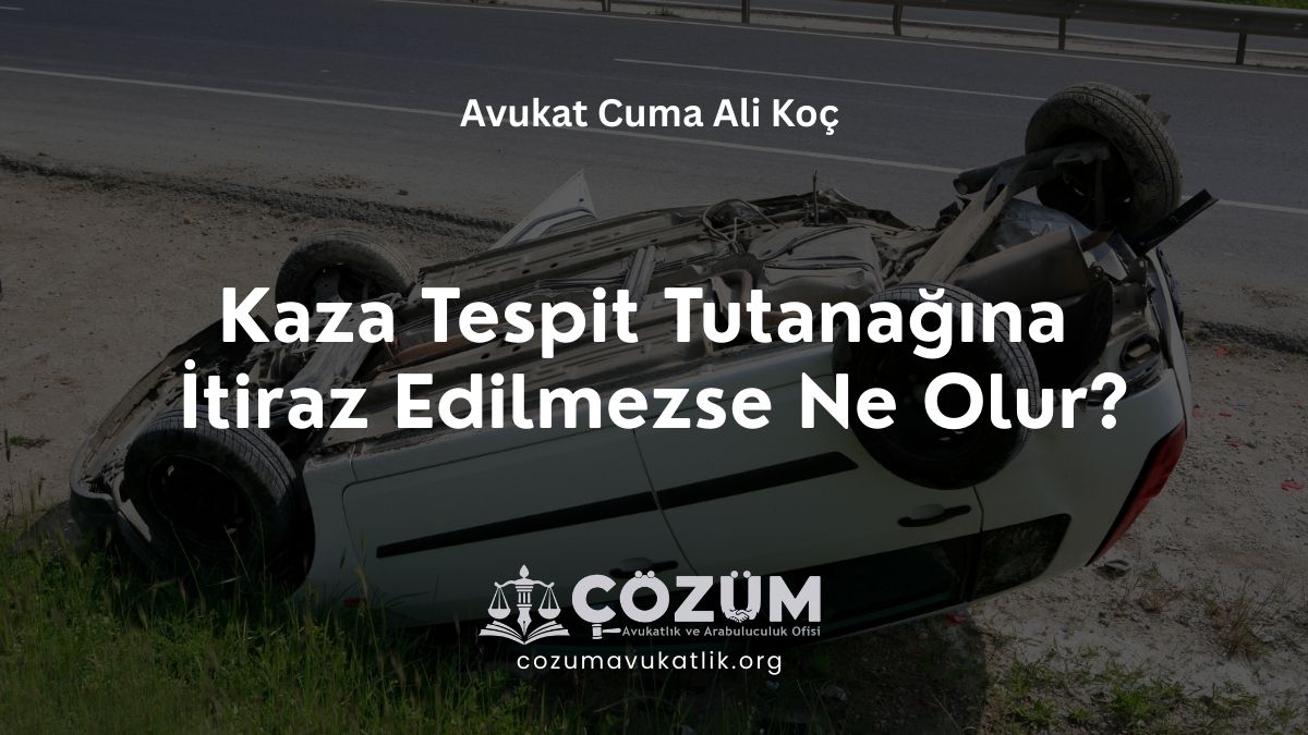 İtiraz Edilmezse Ne Olur?