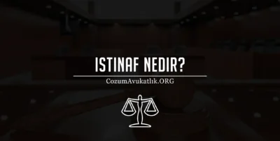 İstinaf Nedir?