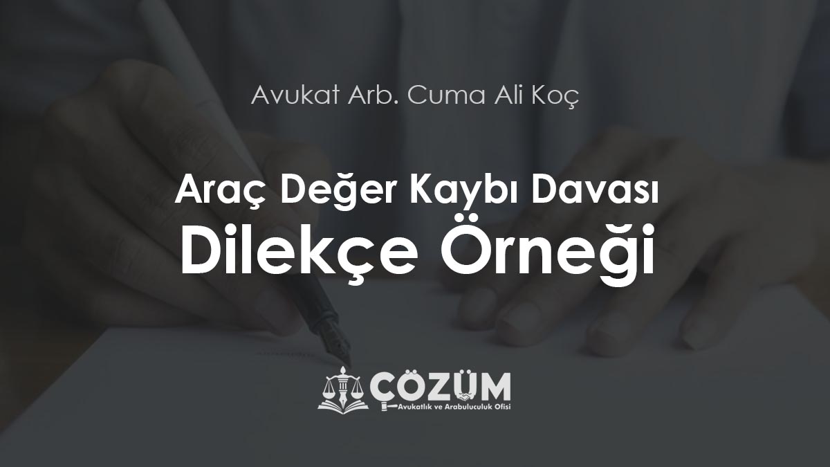 Araç Değer Kaybı Davası Dilekçe Örneği