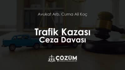 Trafik Kazası Ceza Davası