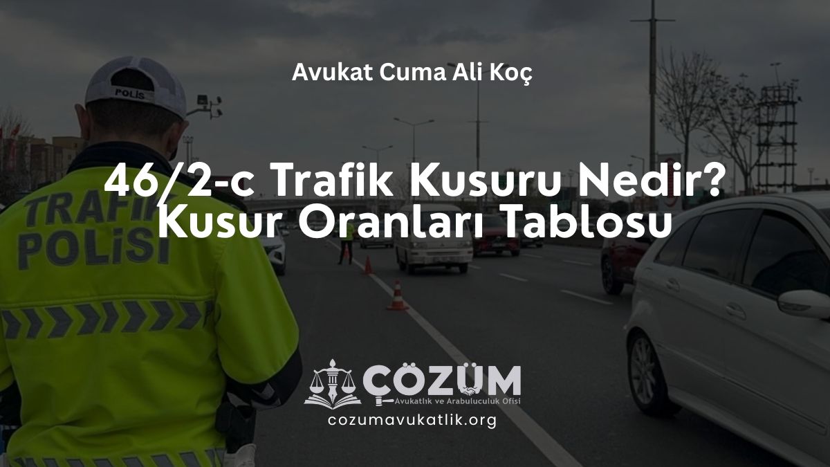 KTK 46/2-c Kusur Oranları Tablosu