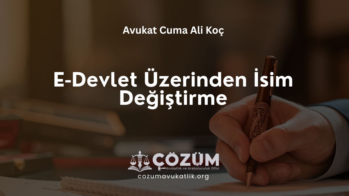 E-Devlet Üzerinden İsim Değiştirme