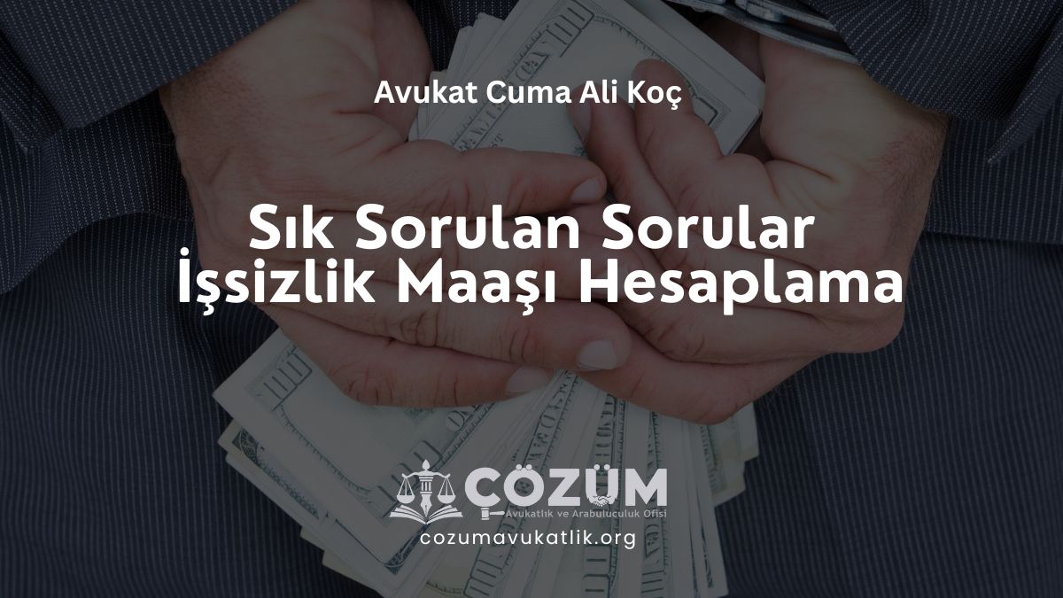 Sık Sorulan Sorular – İşsizlik Maaşı Hesaplama