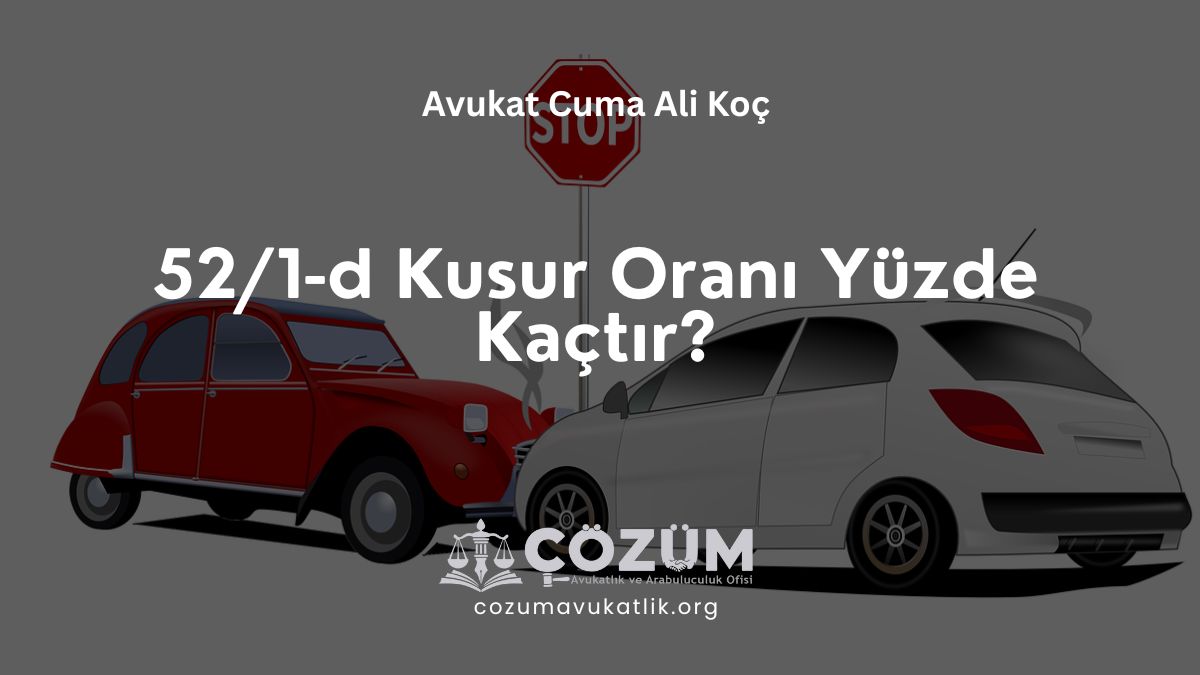 52/1-d Kusur Oranı Yüzde Kaçtır?
