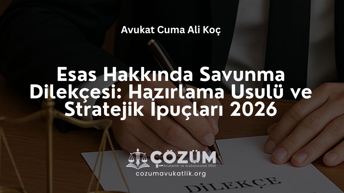 Esas Hakkında Savunma Dilekçesi