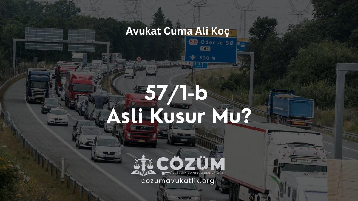 57/1-b Asli Kusur Mu?