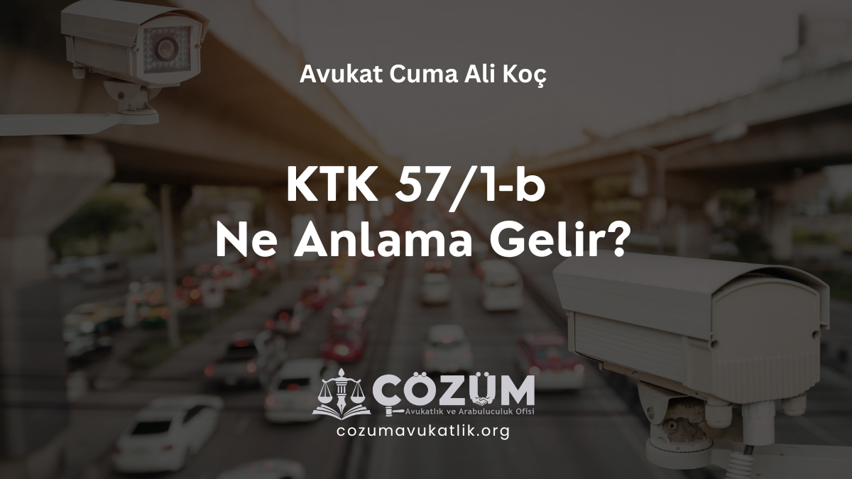 KTK 57/1-b Nolu Trafik Ceza Maddesi