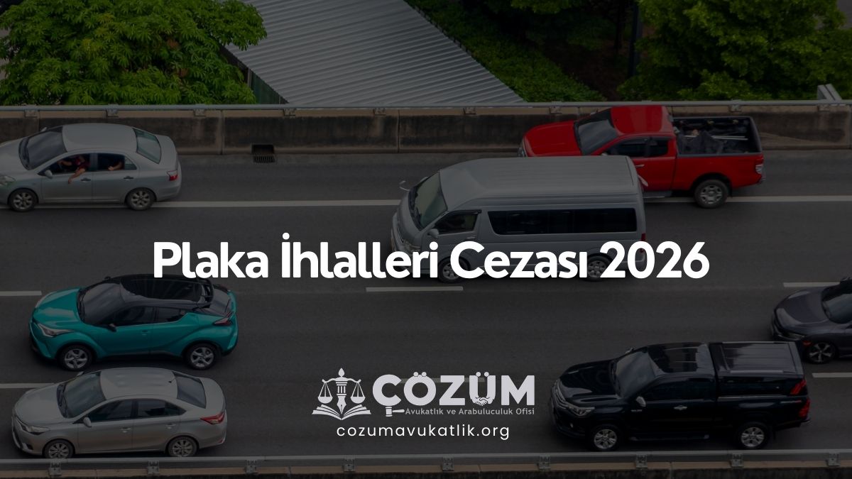 Plaka İhlalleri Cezası 2026