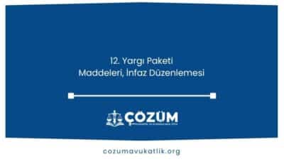 12. Yargı Paketi Maddeleri, İnfaz Düzenlemesi