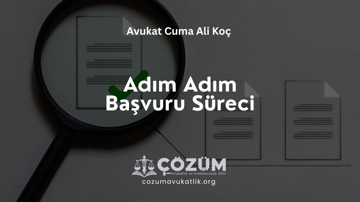 Adım Adım Başvuru Süreci