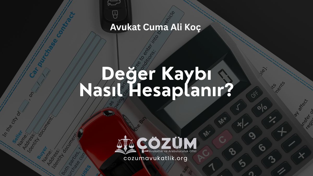 Değer Kaybı Nasıl Hesaplanır?