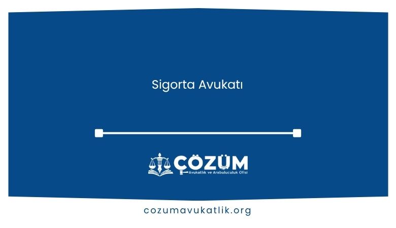 Sigorta Avukatı