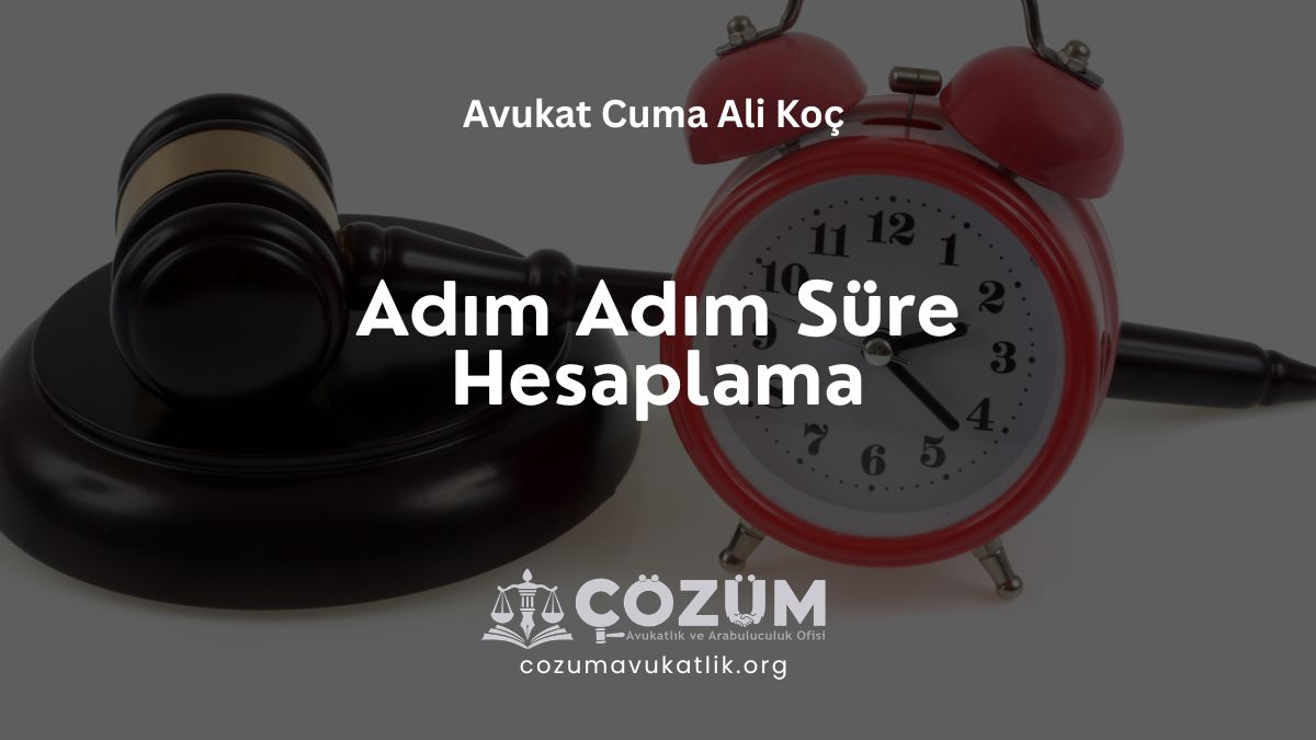 Adım Adım Süre Hesaplama