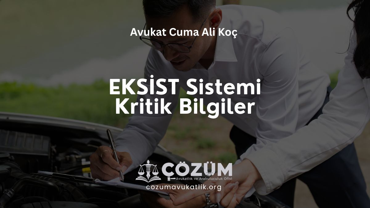 EKSİST Sistemi Kritik Bilgiler